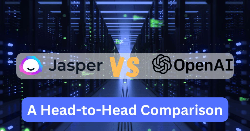 Jasper AI vs ChatGPT: A Head-to-Head Comparison